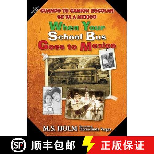 【3-4周达】精装 When Your School Bus Goes to Mexico: Cuando Tu Camión Escolar Se Va a México [9780979619953]