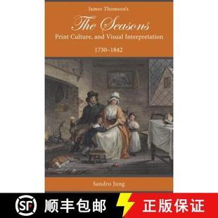 Interpretation 4周达 Thomson Seasons Visual 1730 and James Culture Print 9781611461916 1842 The
