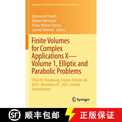 【3-4周达】Finite Volumes for Complex Applications X—Volume 1, Elliptic and Parabolic Problems: FVCA... [9783031408663]