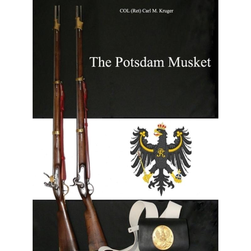 【4周达】The Potsdam Musket [9781647020217] 书籍/杂志/报纸 人文社科类原版书 原图主图