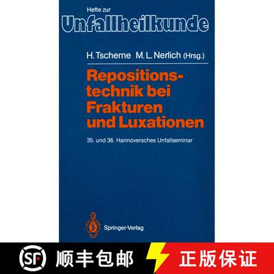 【3-4周达】Repositionstechnik bei Frakturen und Luxationen : 35. und 36. Hannoversches Unfallseminar [9783540500964]