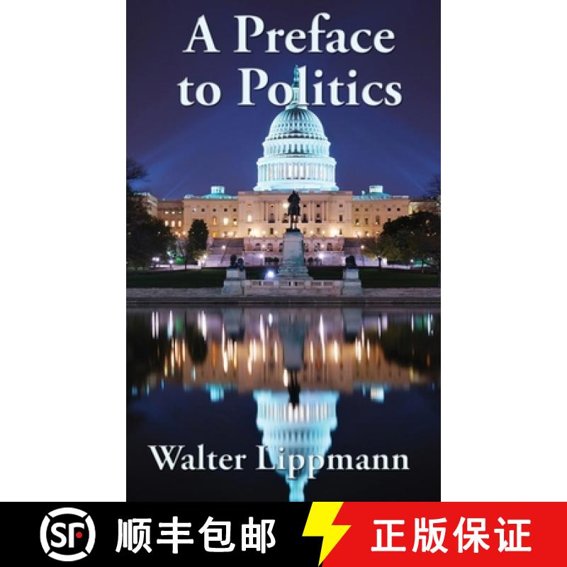 【2-3周达】A Preface to Politics [9781515449485]