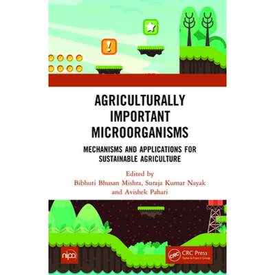 【4周达】Agriculturally Important Microorganisms: Mechanisms and Applications for Sustainable Agricul... [9781032158297]