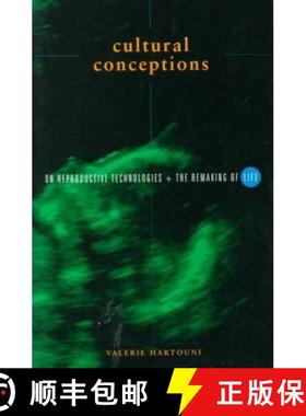 【3-4周达】Cultural Conceptions: On Reproductive Technologies and the Remaking of Life [9780816626236]