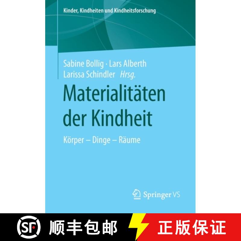 【3-4周达】Materialitäten der Kindheit : Körper - Dinge - Räume [9783658255312]