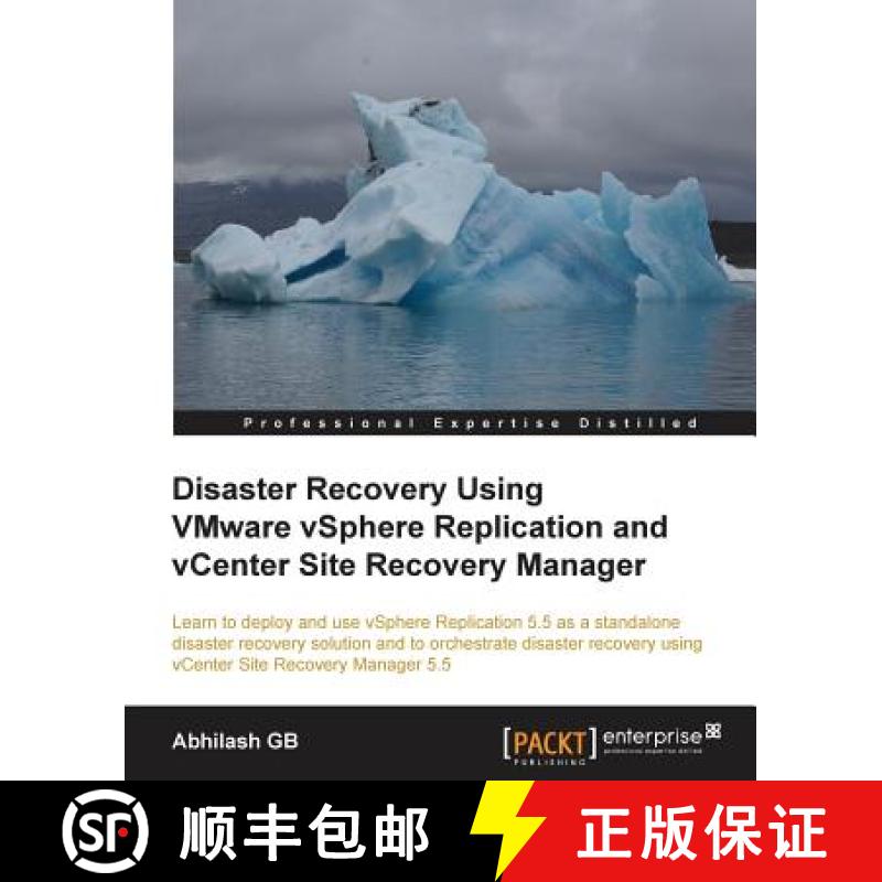 预订 Disaster Recovery Using Vmware Vsphere(r) Replication and Vcenter Site Recovery Manager [9781782176442]