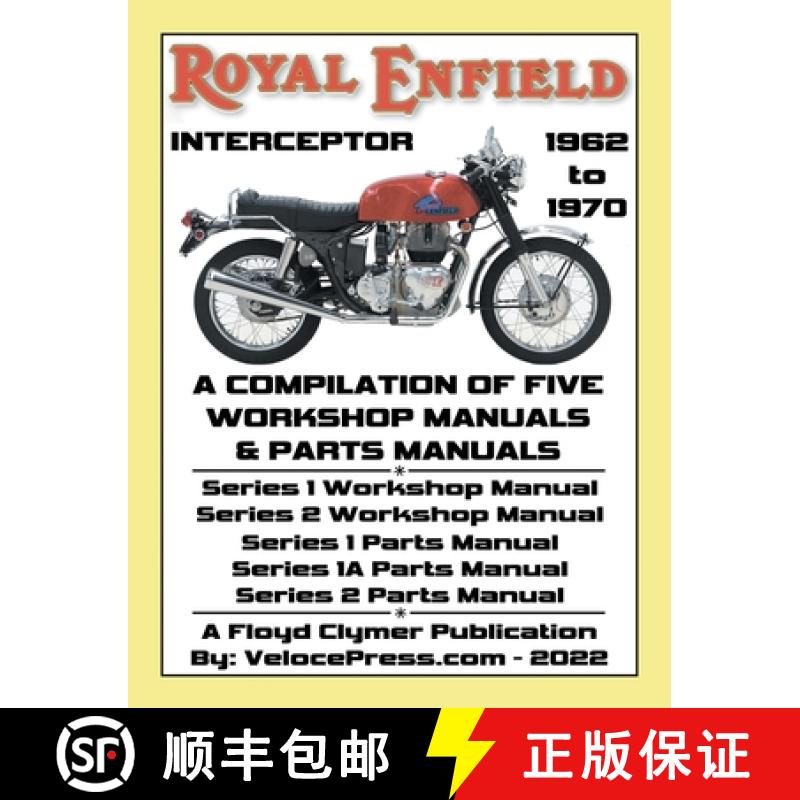 【3-4周达】ROYAL ENFIELD  750cc INTERCEPTOR 1962 to 1970 WORKSHOP MANUALS & PARTS MANUALS COMPILATION... [9781588502704]