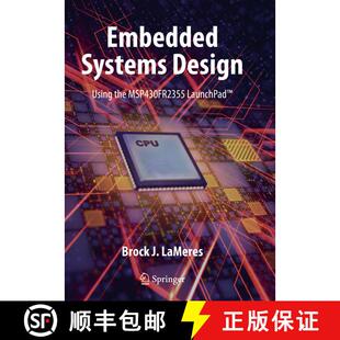 【3-4周达】Embedded Systems Design using the MSP430FR2355 LaunchPad (TM) [9783030405762]