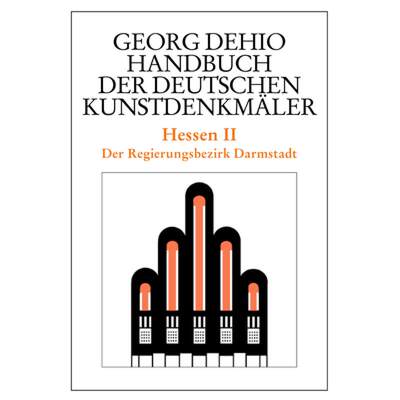 【4周达】Dehio - Handbuch Der Deutschen Kunstdenkmäler / Hessen II: Der Regierungsbezirk Darmstadt [9783422031173]