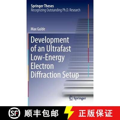 【3-4周达】Development of an Ultrafast Low-Energy Electron Diffraction Setup [9783319185606]