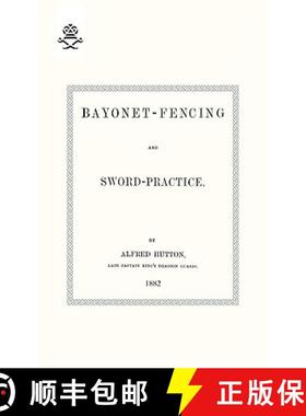 【3-4周达】Bayonet-Fencing and Sword-Practice 1882 [9781847348654]