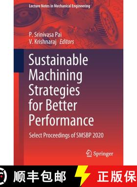 【3-4周达】Sustainable Machining Strategies for Better Performance : Select Proceedings of SMSBP 2020 [9789811622779]