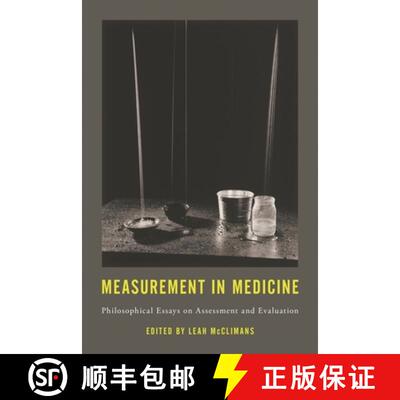 【3-4周达】Measurement in Medicine : Philosophical Essays on Assessment and Evaluation [9781783488483]