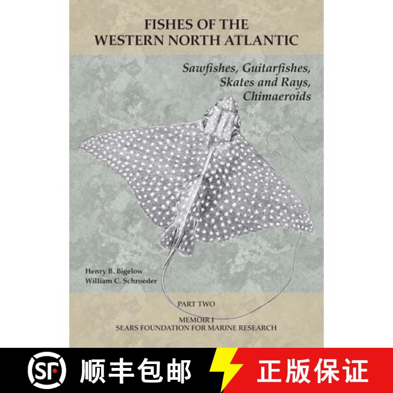 【3-4周达】Sawfishes, Guitarfishes, Skates and Rays, Chimaeroids:  Part 2 [9781933789125]