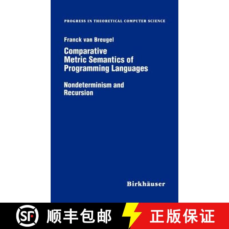 【4周达】Comparative Metric Semantics of Programming Languages: Nondeterminism and Recursion [9780817639273]