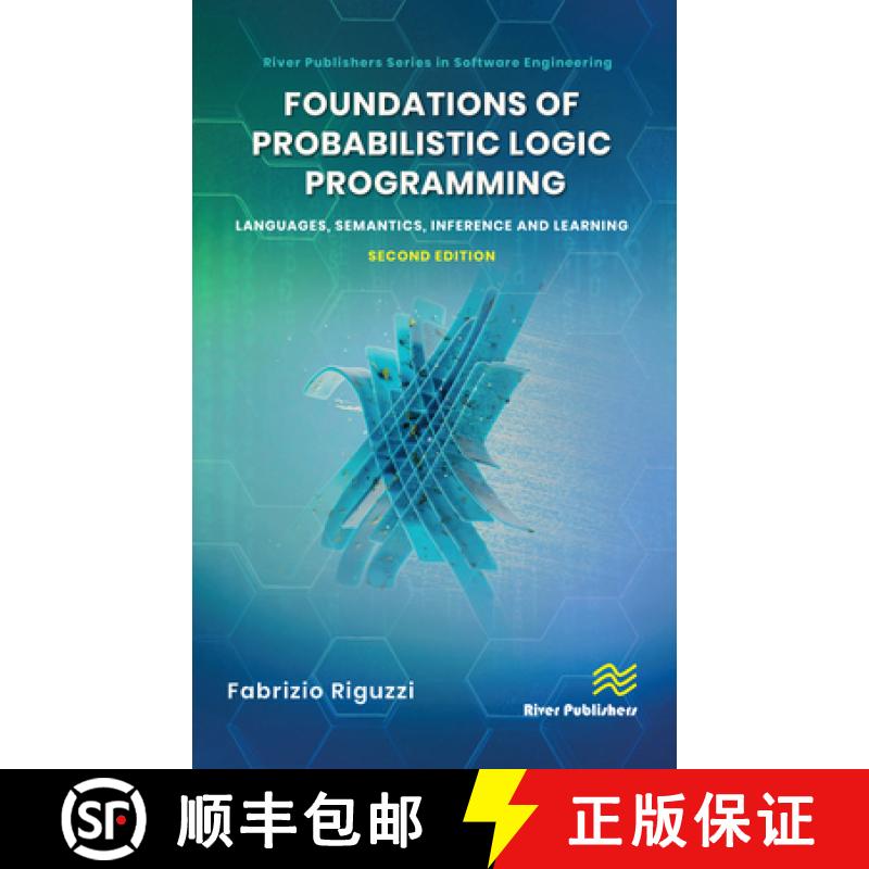 【3-4周达】Foundations of Probabilistic Logic Programming: Languages, Semantics, Inference and Learning [9788770227193]
