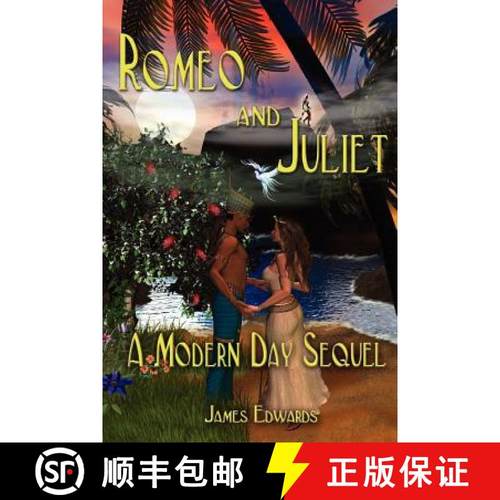 【3-4周达】Romeo and Juliet: A Modern Day Sequel [9780615147307]