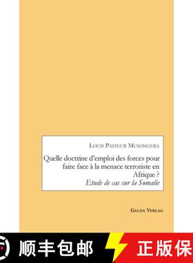 【3-4周达】Quelle doctrine d'emploi des forces pour faire face à la menace terroriste en Afrique ?: ... [9783962032364]