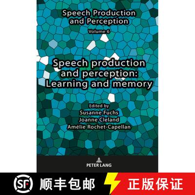 【3-4周达】精装 Speech production and perception: Learning and memory [9783631726914]