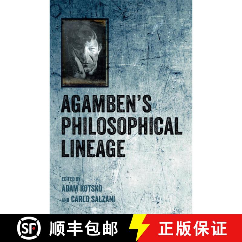 【2-3周达】Agamben's Philosophical Lineage [9781474423649]