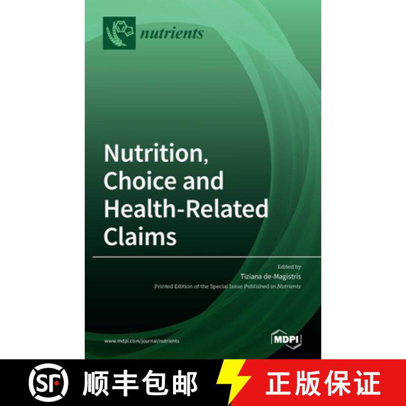 【3-4周达】Nutrition, Choice and Health-Related Claims [9783039286485]
