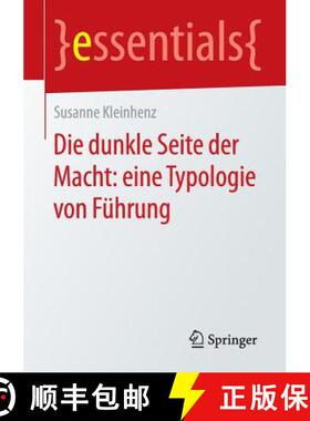 【3-4周达】Die Dunkle Seite Der Macht: Eine Typologie Von Führung [9783658123185]