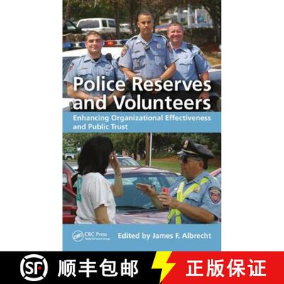 【3-4周达】精装 Police Reserves and Volunteers: Enhancing Organizational Effectiveness and Public Trust [9781498764537]