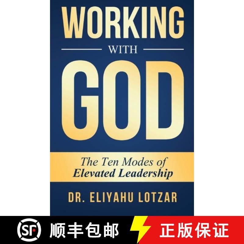 【3-4周达】Working With God: The Ten Modes of Elevated Leadership [9781961202290]
