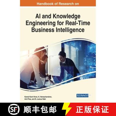 【3-4周达】Handbook of Research on AI and Knowledge Engineering for Real-Time Business Intelligence [9781668465196]