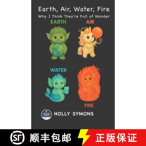 【3-4周达】Earth, Air, Water, Fire: Why I Think They're Full of Wonder [9781923567610]