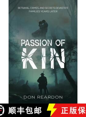 【3-4周达】Passion of Kin: Betrayal, crimes, and secrets devastate families years later. [9781035835843]