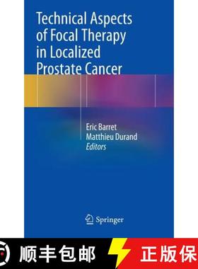 【3-4周达】Technical Aspects of Focal Therapy in Localized Prostate Cancer [9782817804835]