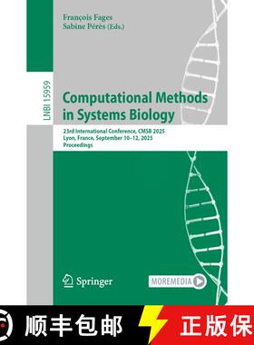 【3-4周达】Computational Methods in Systems Biology : 23rd International Conference, CMSB 2025, Lyon,... [9783032014351]