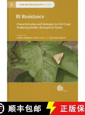【3-4周达】BT Resistance: Characterization and Strategies for GM Crops Expressing Bacillus Thuringien... [9781780644370]