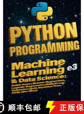 【3-4周达】Python Programming: Machine Learning & Data Science, Scikit-learn (Linear Regression, Logi... [9798231631063]