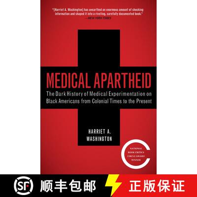 【3-4周达】Medical Apartheid: The Dark History of Medical Experimentation on Black Americans from Col... [9780767915472]