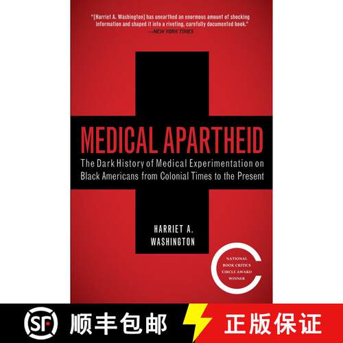 【3-4周达】Medical Apartheid: The Dark History of Medical Experimentation on Black Americans from Col... [9780767915472]