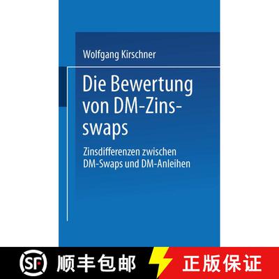【3-4周达】Die Bewertung von DM-Zinsswaps: Zinsdifferenzen zwischen DM-Swaps und DM-Anleihen [9783824466290]