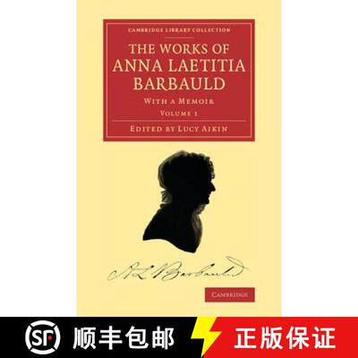 【3-4周达】The Works of Anna Laetitia Barbauld: With a Memoir [9781108075312]
