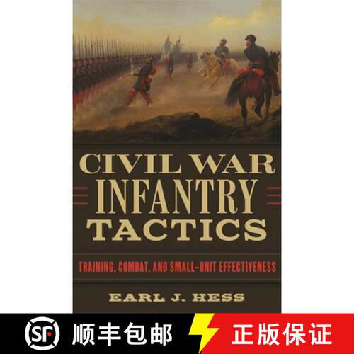 预订 Civil War Infantry Tactics – Training, Combat, and Small–Unit Effectiveness [9780807179581]