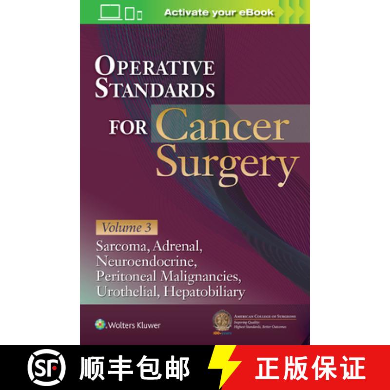 【3-4周达】Operative Standards for Cancer Surgery: Volume III: Sarcoma, Adrenal, Neuroendocrine, Peri... [9781975153076]