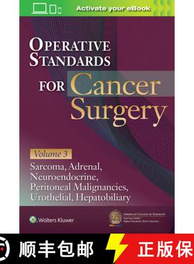 【3-4周达】Operative Standards for Cancer Surgery: Volume III: Sarcoma, Adrenal, Neuroendocrine, Peri... [9781975153076]
