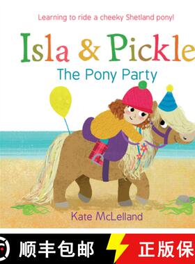 【3-4周达】Isla and Pickle: The Pony Party [9781782505914]