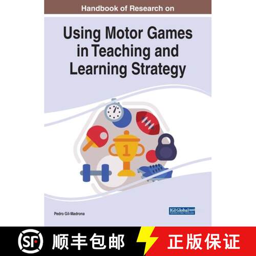 【3-4周达】精装 IGI Handbook of Research on Using Motor Games in Teaching and Learning Strategy [9781799896210]