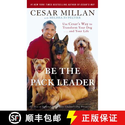 【3-4周达】Be the Pack Leader: Use Cesar's Way to Transform Your Dog . . . and Your Life [9780307381675]