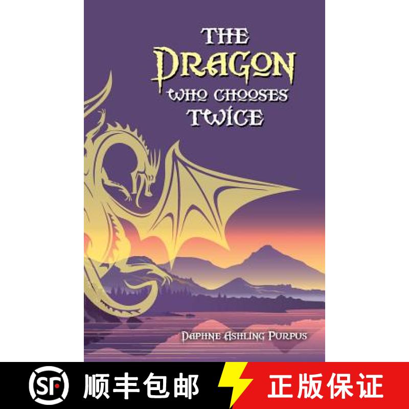 【3-4周达】The Dragon Who Chooses Twice [9780692221259]