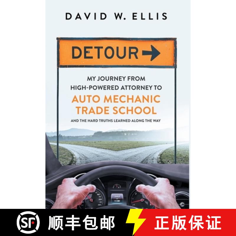 【2-3周达】Detour: My Journey from High-Powered Attorney to Auto Mechanic Trade School and the Hard T... [9781950043095]