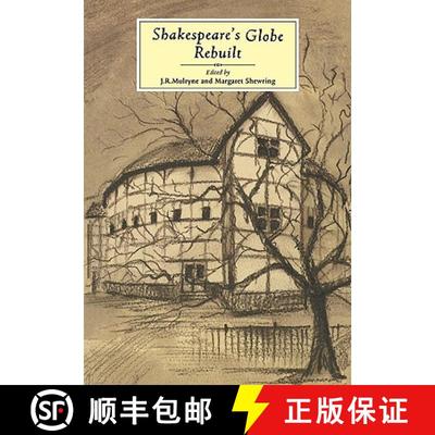 【3-4周达】Shakespeare's Globe Rebuilt [9780521599887]