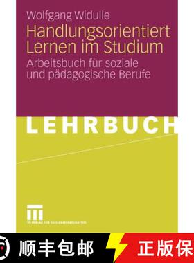 【3-4周达】Handlungsorientiert Lernen im Studium : Arbeitsbuch für soziale und pädagogische Berufe [9783531165783]