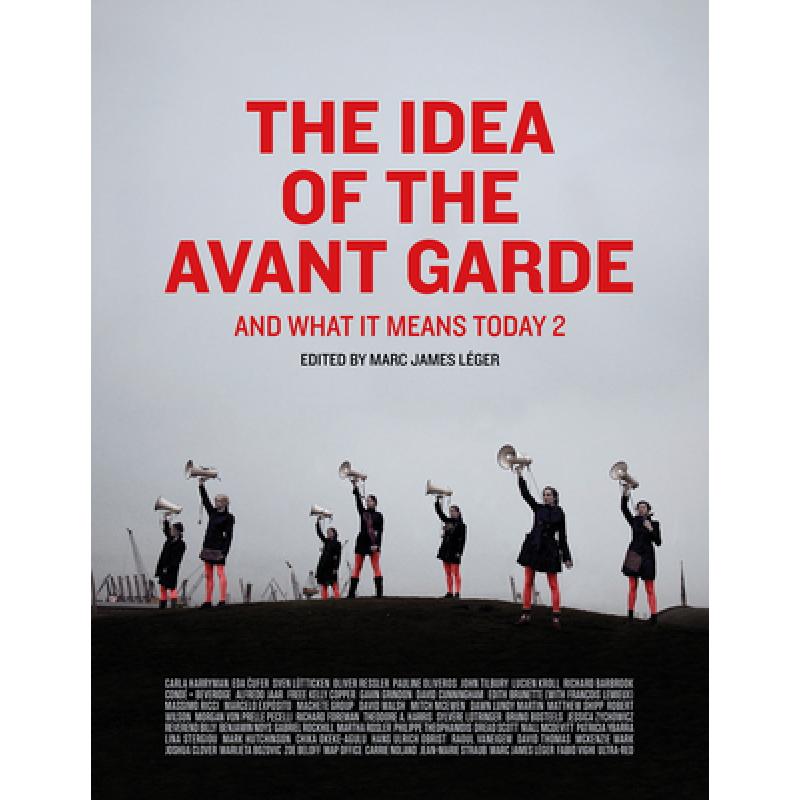 【4周达】The Idea of the Avant Garde, Volume 2: And What It Means Today, Volume 2 [9781789380880] 书籍/杂志/报纸 科学技术类原版书 原图主图